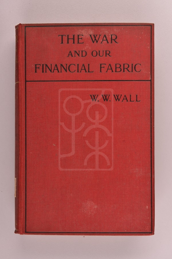 1915年版《战争与我们的经济结构》(The War and Our Financial Fabric)