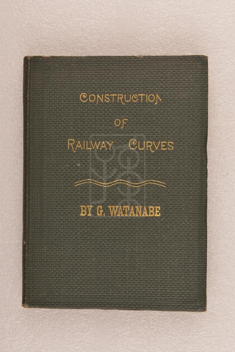 1911年版《铁路曲线设置法》（Construction of Railway Curves） 